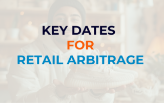 Key dates for retail arbitrage