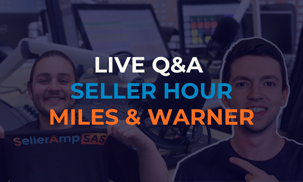 SellerAmp Live Q&A, FAQs with Miles and Warner