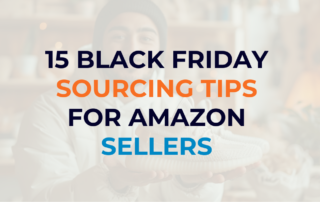 Text saying "15 Black Friday Sourcing Tips for Amazon Sellers"