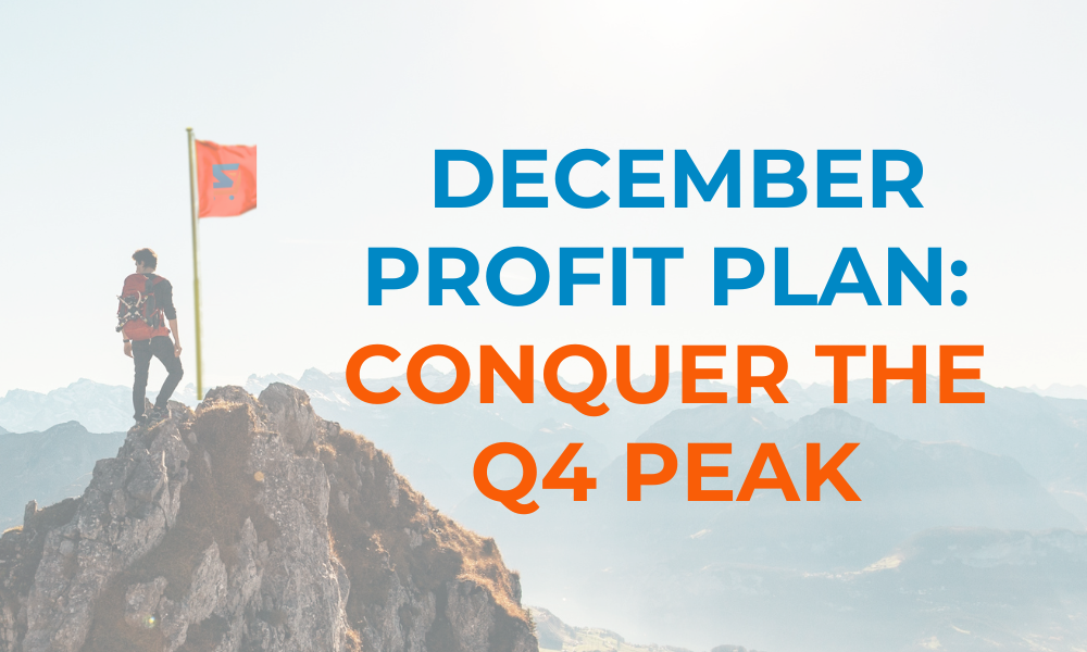 Image of a man on the top of a mountain with a SellerAmp flag and the words December Profit Plan: Conquer the Q4 Peak