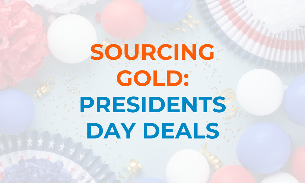 Presidents Day Deal Sourcing Arbitrage Blog post