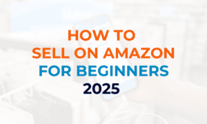 how to sell on amazon for beginners 2025