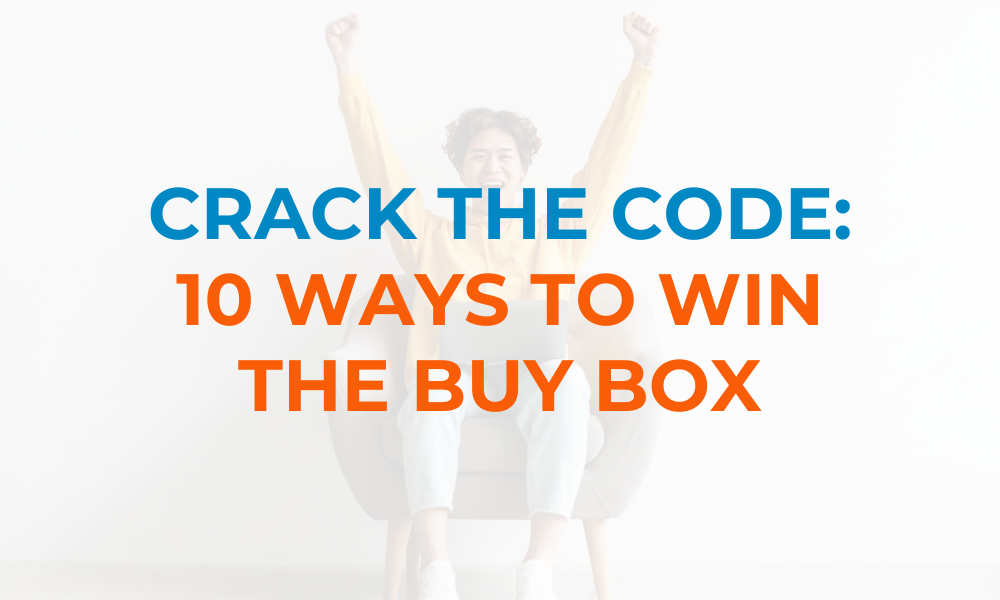 Crack the Buy Box