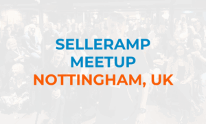 SellerAmp Amazon Seller Meetup UK 2025