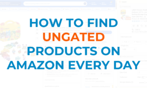 Promotional graphic with the headline "How to Find Ungated Products on Amazon Every Day" in large blue text, with "Ungated" highlighted in orange. The background is a blurred screenshot of the SellerAmp SAS interface.